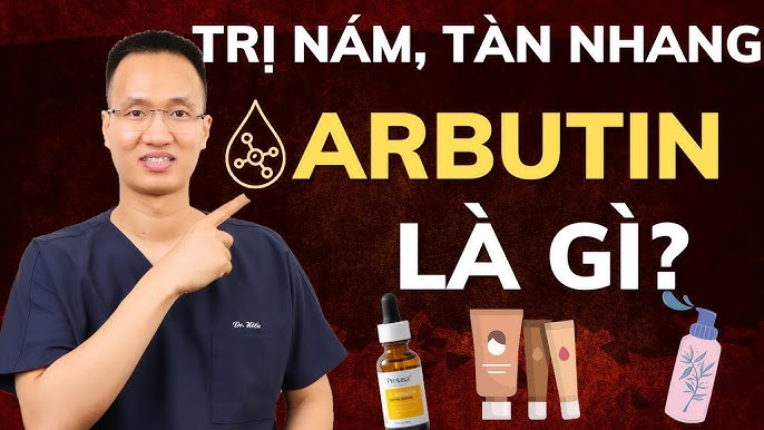 Công dụng chính của arbutin trắng da, điều trị tăng sắc tố da