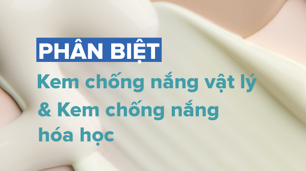 Kỹ thuật sử dụng kem chống nắng vật lý hiệu quả